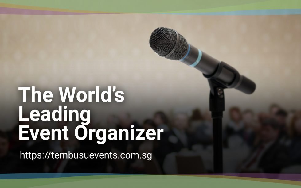 The World's Leading Event Planner - Tembusu Events Singapore